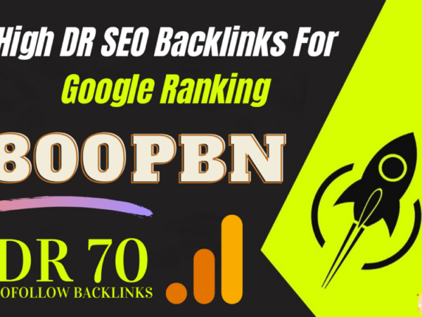 You Will Get 800 High Quality DR DA TF PBN SEO Backlinks